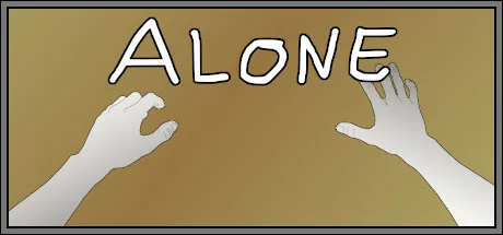 ALONE?