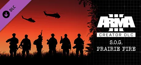 Arma 3 Creator DLC: S.O.G. Prairie Fire