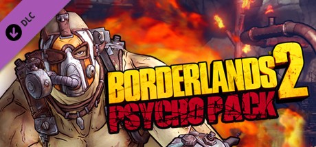 Borderlands 2: Psycho Pack