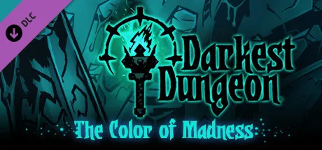 Darkest Dungeon®: The Color of Madness