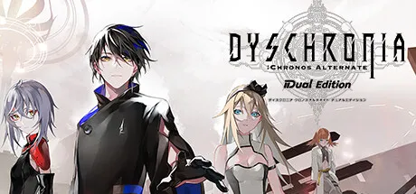 DYSCHRONIA:Chronos Alternate - Dual Edition