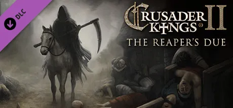Crusader Kings II: The Reaper's Due
