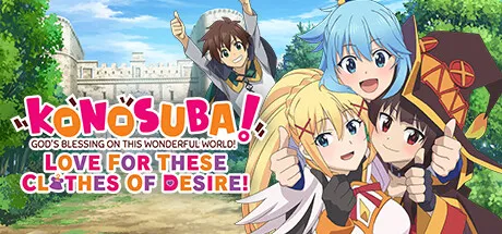 KonoSuba: God's Blessing on this Wonderful World! Love For These Clothes Of Desire!