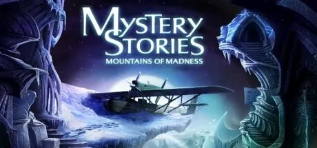 Mystery Stories: Mountains of Madness