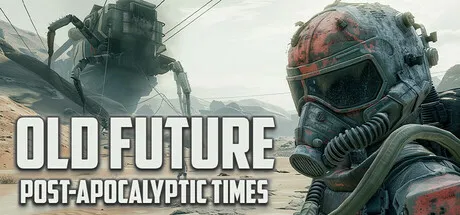 OLD Future: Post-Apocalyptic Times