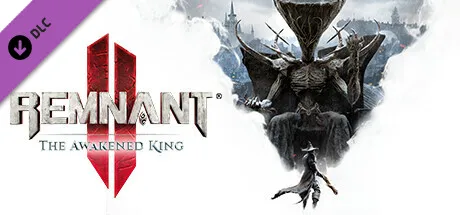 Remnant 2 - The Awakened King