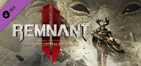 Remnant II - The Forgotten Kingdom