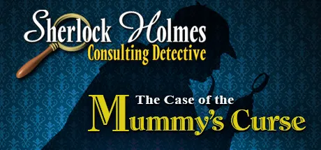 Sherlock Holmes Consulting Detective: The Case of the Mummy’s Curse