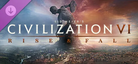 Sid Meier's Civilization® VI: Rise and Fall