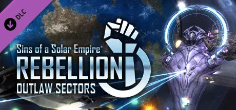 Sins of a Solar Empire: Rebellion - Outlaw Sectors DLC
