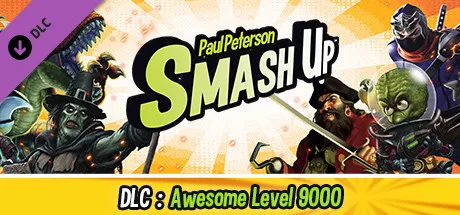 Smash Up - Awesome Level 9000