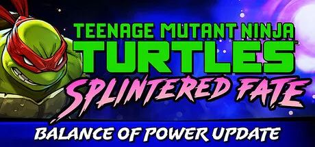 Teenage Mutant Ninja Turtles: Splintered Fate