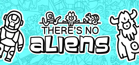 There's No Aliens