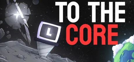To the Core