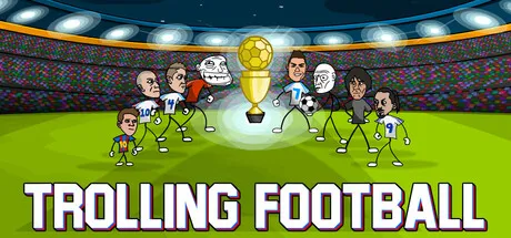 Trolling Football