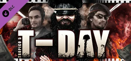 Tropico 5 - T-Day