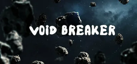 VOID/BREAKER
