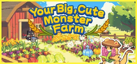 Your Big, Cute Monster Farm